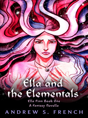 cover image of Ella and the Elementals